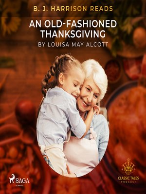 cover image of B. J. Harrison Reads an Old-Fashioned Thanksgiving